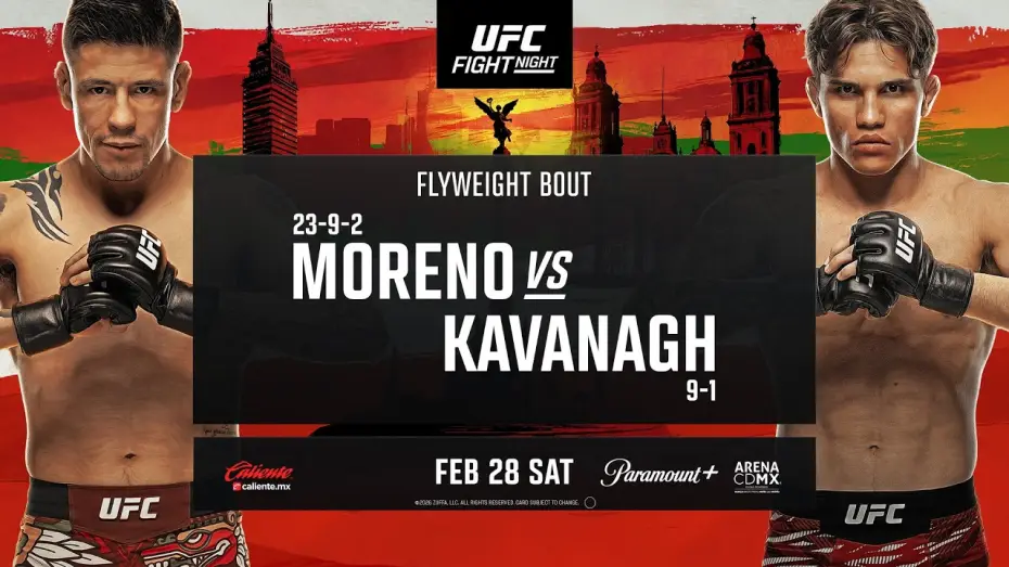 Watch film UFC Fight Night 268: Moreno vs. Kavanagh — UFC Mexico: Moreno vs Kavanagh - February 28th | Fight Promo