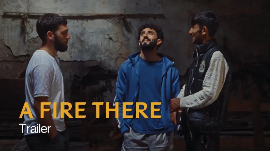Watch film A Fire There — A Fire There | Trailer