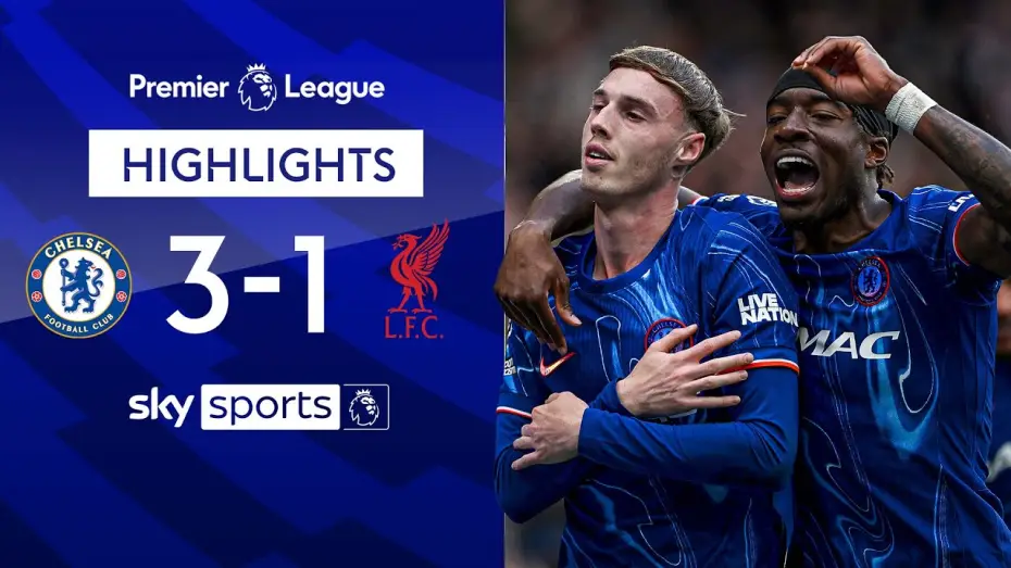Watch film Chelsea FC - Season Review 2024/25 — Chelsea 3-1 Liverpool - Premier League