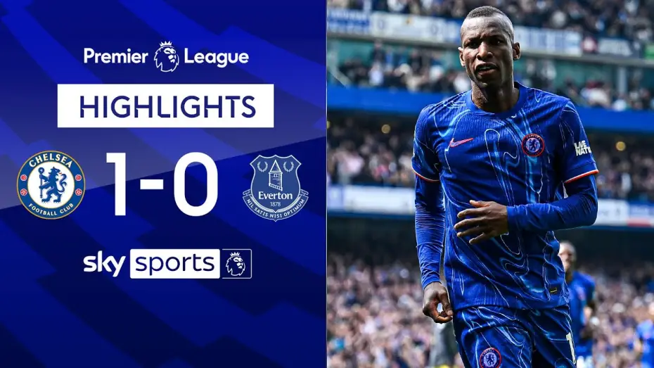 Watch film Chelsea FC - Season Review 2024/25 — Chelsea 1-0 Everton - Premier League