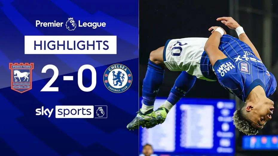 Watch film Chelsea FC - Season Review 2024/25 — Ipswich 2-0 Chelsea - Premier League