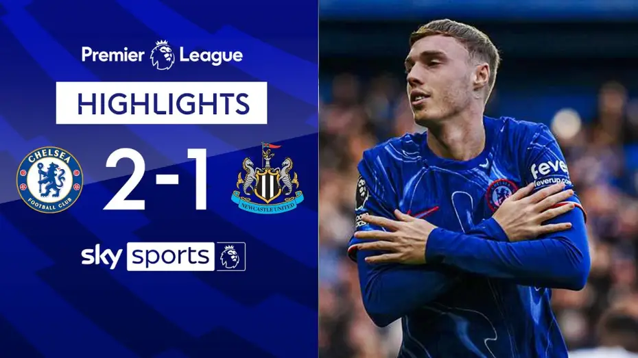 Watch film Chelsea FC - Season Review 2024/25 — Chelsea 2-1 Newcastle - Premier League
