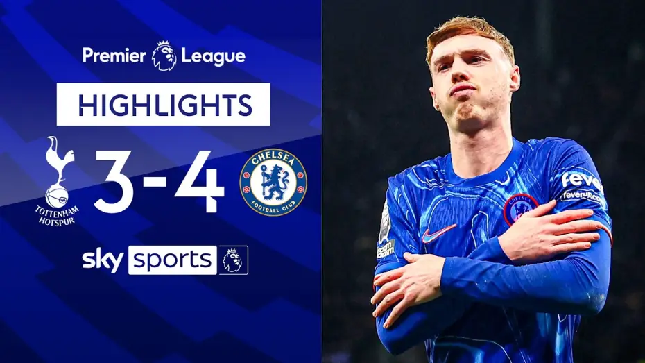 Watch film Chelsea FC - Season Review 2024/25 — Tottenham 3-4 Chelsea - Premier League