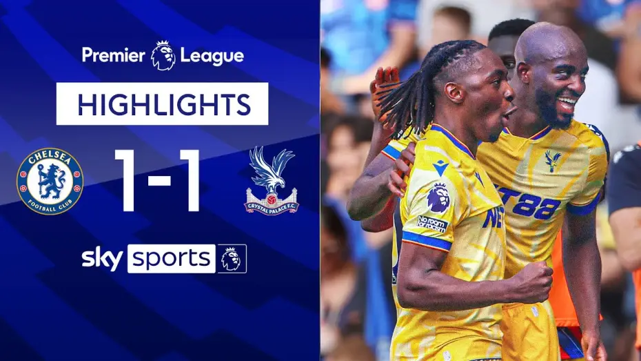 Watch film Chelsea FC - Season Review 2024/25 — Chelsea 1-1 Crystal Palace - Premier League