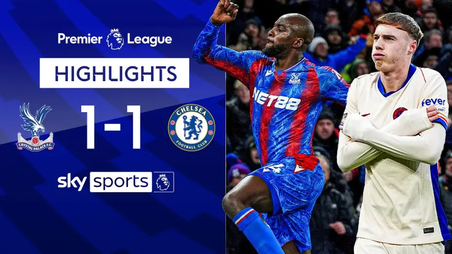 Watch film Chelsea FC - Season Review 2024/25 — Crystal Palace 1-1 Chelsea - Premier League