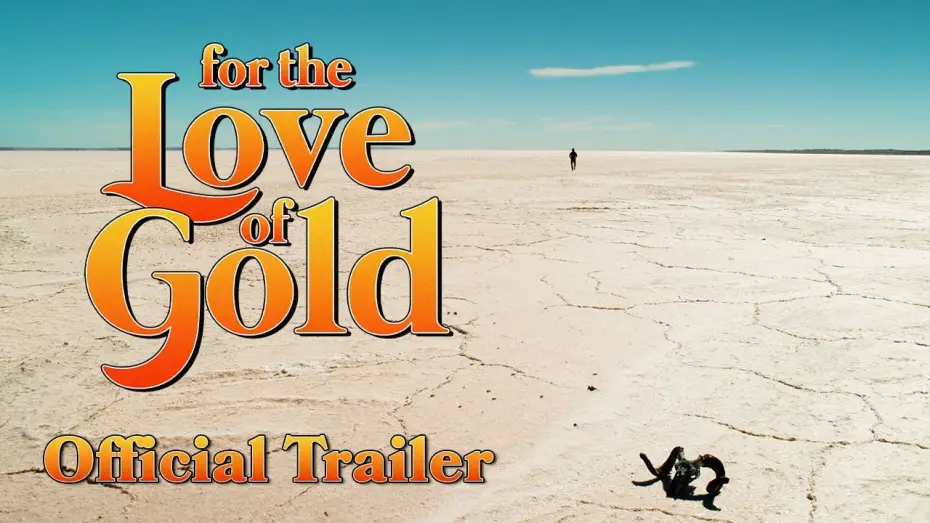 Watch film For the Love of Gold — For The Love Of Gold | TRAILER #1