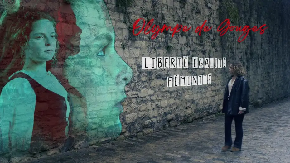 Watch film Olympe de Gouges : Liberté, égalité, féminité — Olympe de Gouges : Liberté, Egalité, Féminité