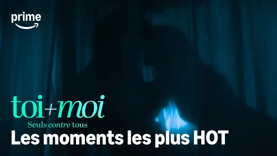 Watch film You+Me - Against the World — Toi+Moi - Seuls contre tous - Les moments les plus HOT 🔥 | Prime Video