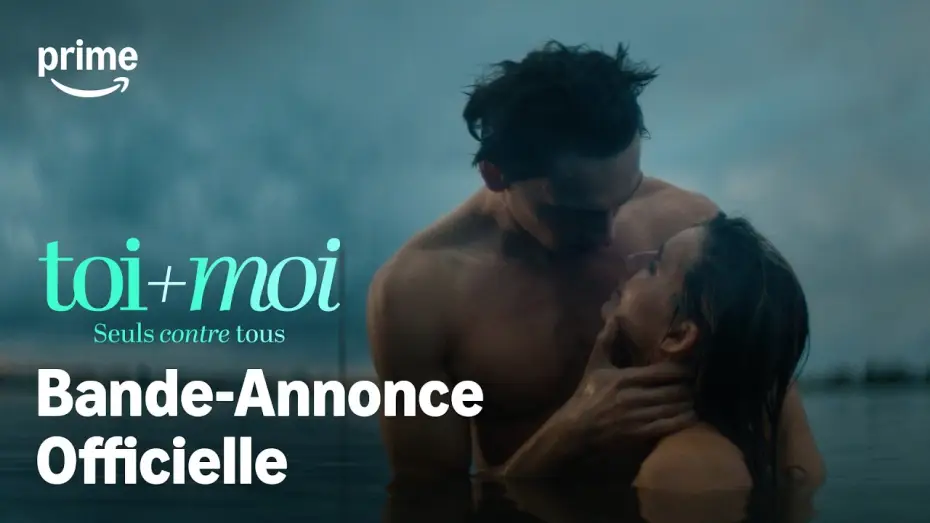 Watch film You+Me – Against the World — Toi+Moi - Seuls contre tous - Bande-Annonce Officielle | Prime Video