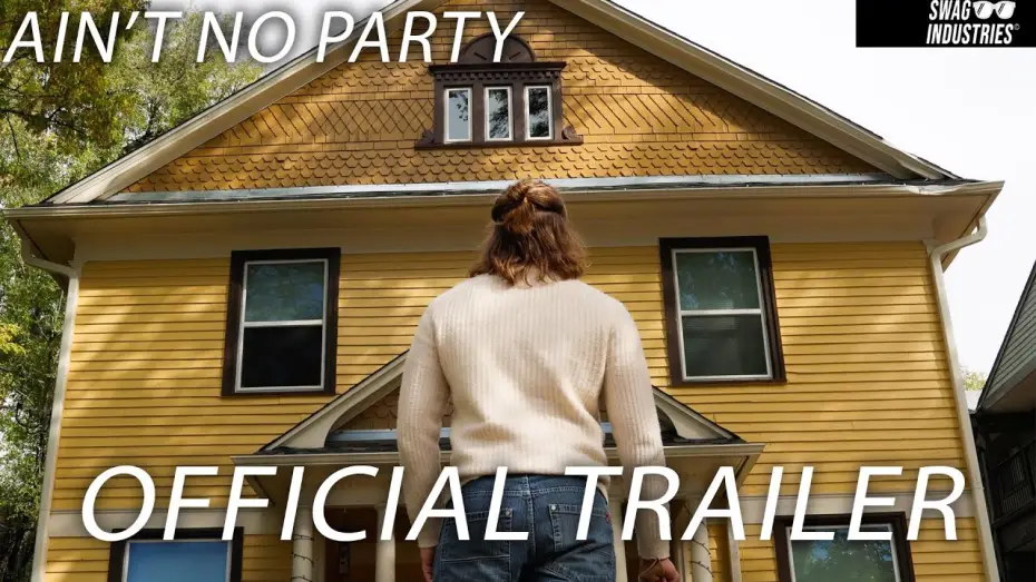 Watch film Ain't No Party — Ain't No Party I Official Trailer I Coming 2026