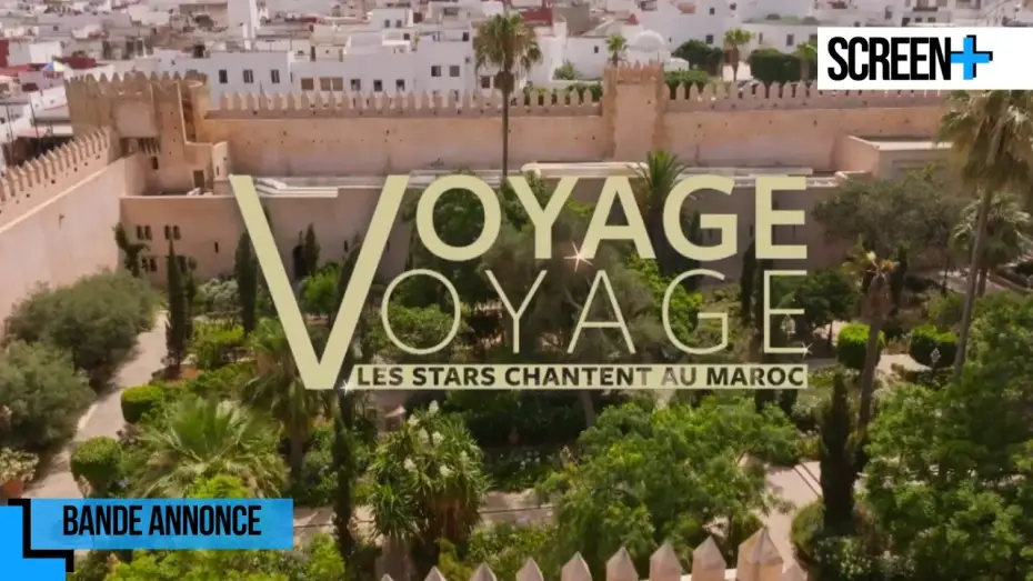 Watch film Voyage voyage, les stars chantent au Maroc — Voyage, voyage : Les stars chantent au Maroc sur France 3