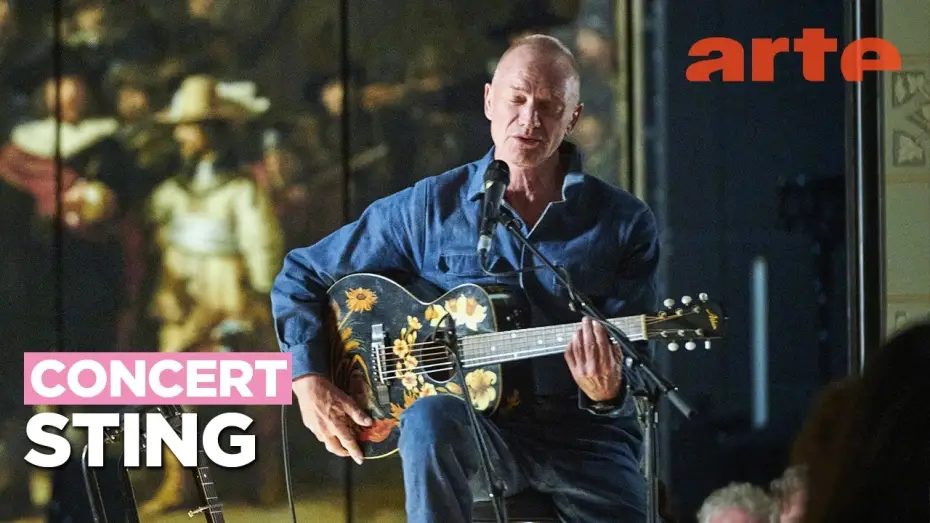 Watch film Sting - Sounds Like Art Rijksmuseum Amsterdam — Sting - Sounds Like Art - Rijksmuseum, Amsterdam - ARTE Concert
