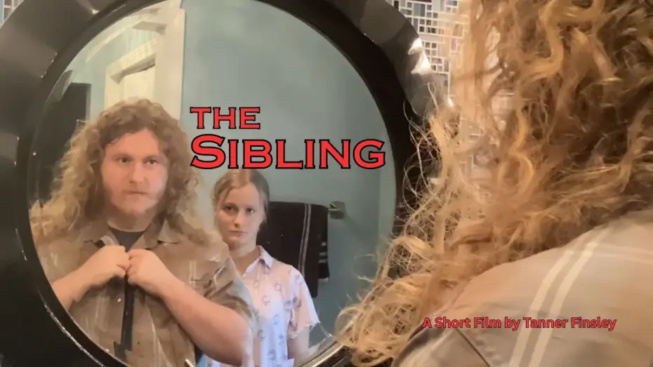 Watch film The Sibling | The Sibling (A Short Film by Tanner Finsley)