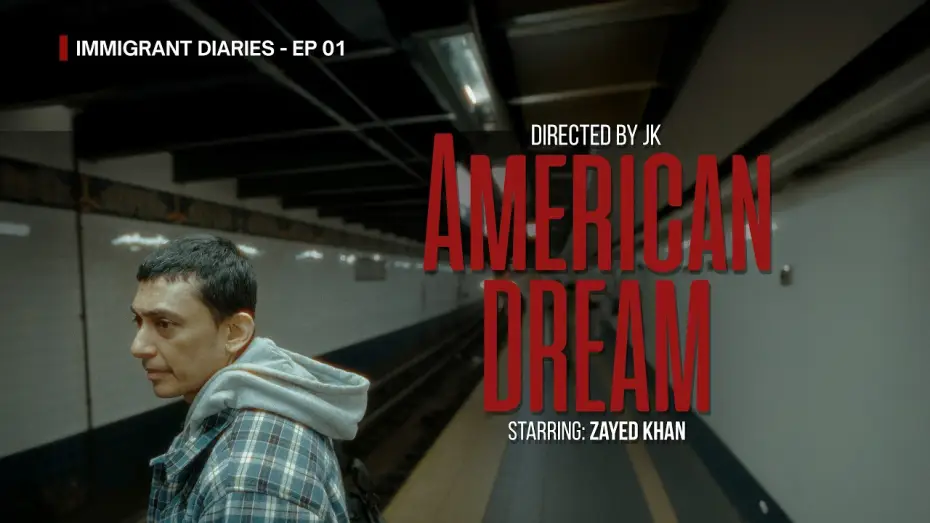 Watch film American Dream | American Dream | Immigrant Diaries - EP 01 | Zayed Khan | Thikana TV