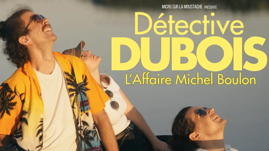 Watch film D&eacute;tective Dubois - L'affaire Michel Boulon | D&eacute;tective Dubois - L'affaire Michel Boulon [COURT-METRAGE]