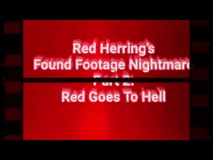 Watch film Red Herring's Found Footage Nightmare | Red Herrings Found Footage Nightmare Part 2 (Teaser Trailer)