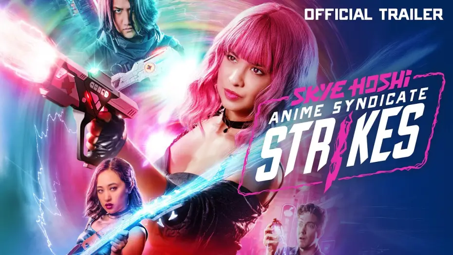 Watch film Skye Hoshi: Anime Syndicate Strikes — Skye Hoshi: Anime Syndicate Strikes - Official Trailer