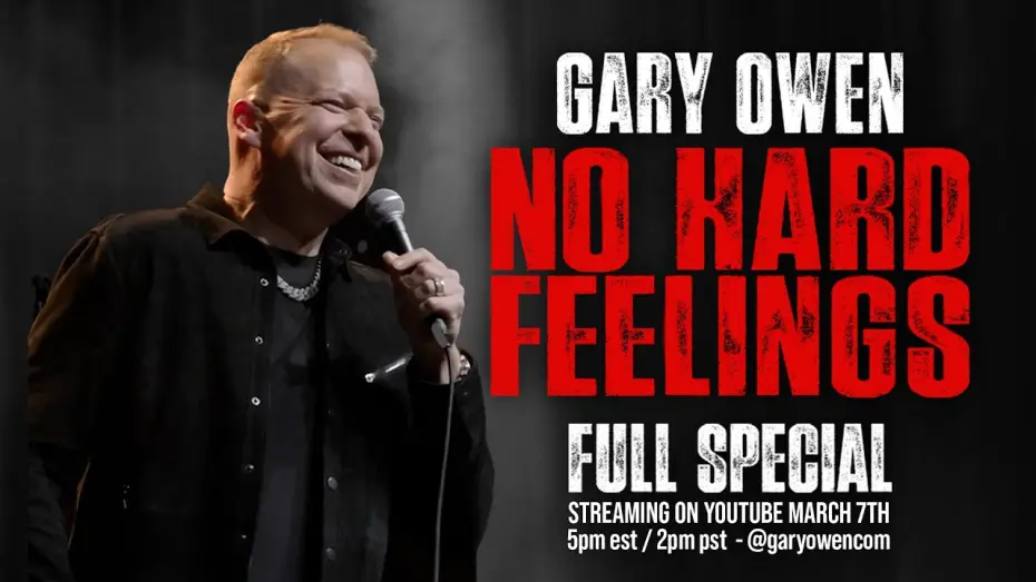 Watch film Gary Owen: No Hard Feelings — Gary Owen: No Hard Feelings (TRAILER)