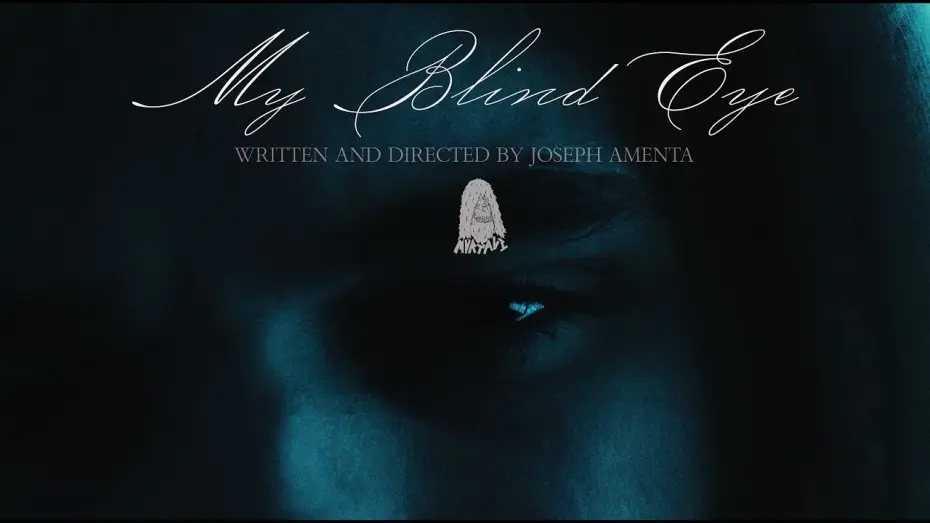 Watch film My Blind Eye — MY BLIND EYE - Trailer