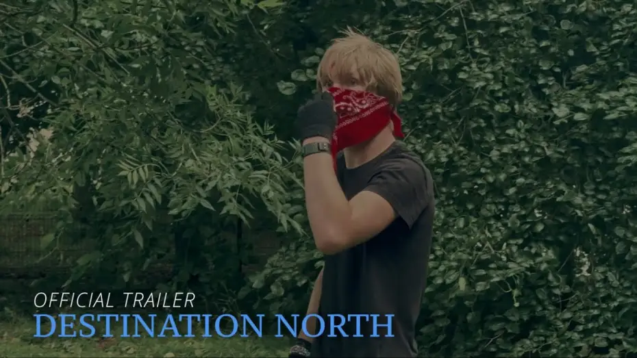 Watch film Destination North | DESTINATION NORTH OFFICIAL TRAILER 1