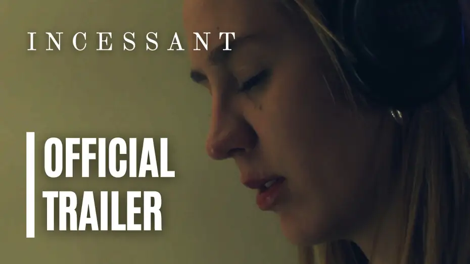 Watch film Incessant — INCESSANT | Official Trailer (2026)