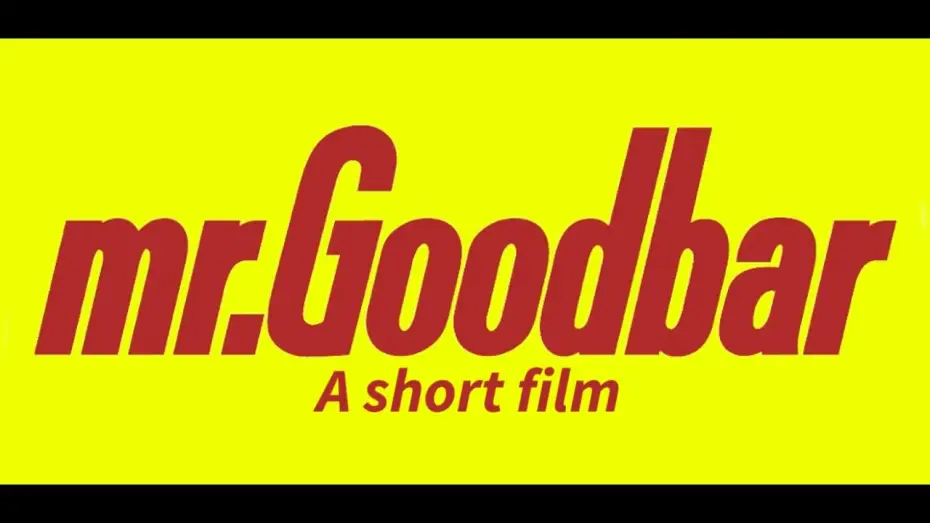 Watch film Mr. Good Bar — Mr Goodbar | Second year short film