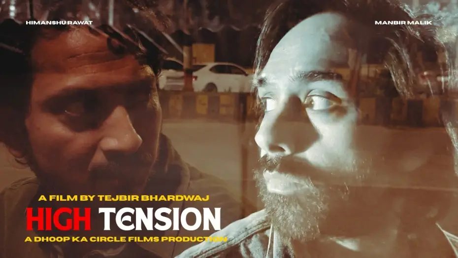 Watch film High Tension — HIGH TENSION | Trailer | A Film By Tejbir Bhardwaj | Manbir MALIK | Himanshu RAWAT | DKCF |