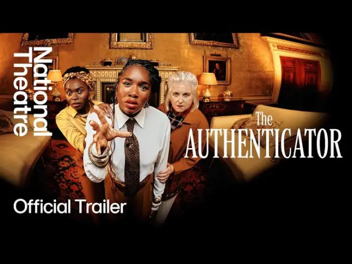 Watch film National Theatre Live: The Authenticator — The Authenticator | Official Trailer | National Theatre
