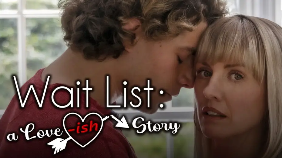 Watch film Wait List: A Love-ish Story — Wait List: A Love-ish Story - Trailer