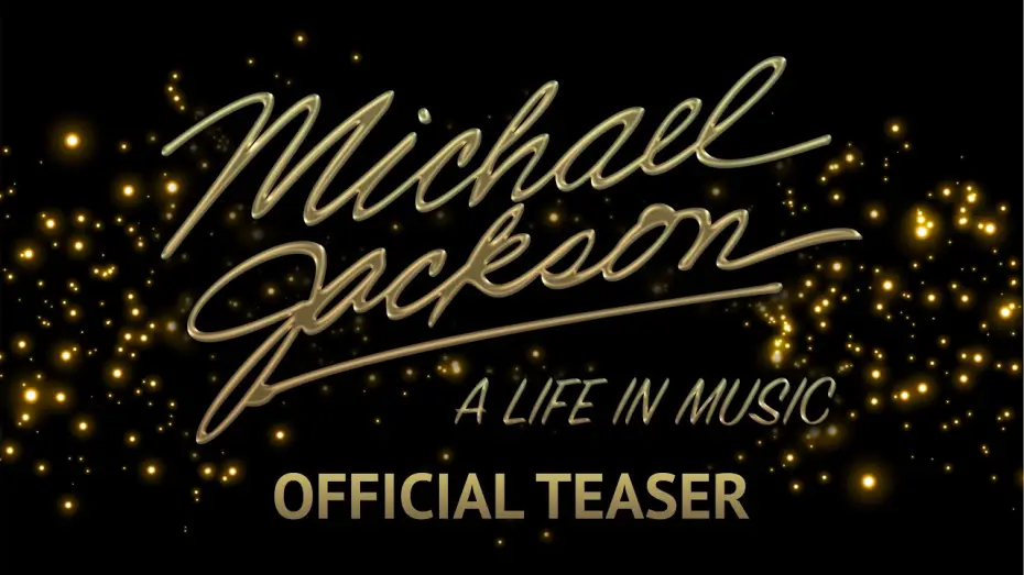 Watch film Michael Jackson: A Life in Music | Michael Jackson: A Life in Music - Official Teaser