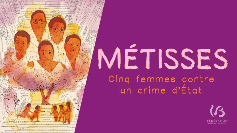 Watch film Uprooted - Five Women Against a Colonial Crime — Métisses. Cinq femmes contre un crime d'Etat - Bande annonce