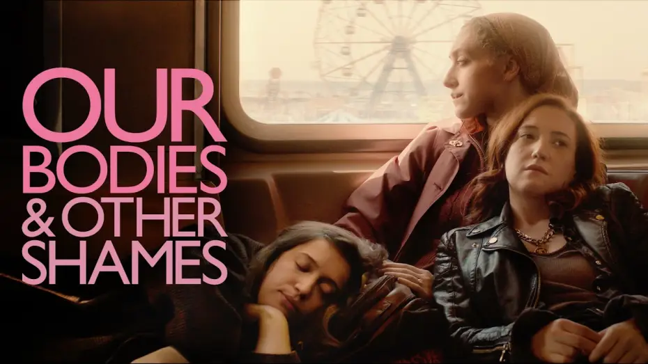 Our Bodies & Other Shames — Our Bodies & Other Shames - Official Trailer