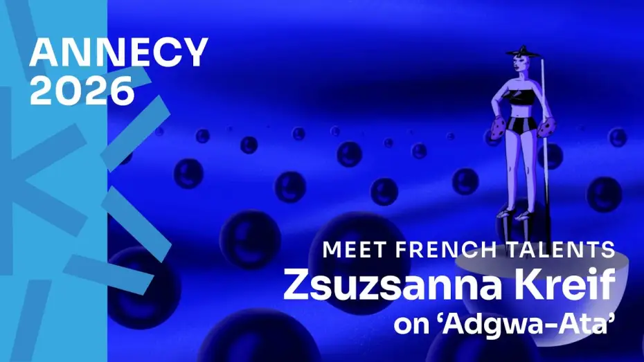 Watch film Adgwa-Ata — Annecy 2026: Zsuzsanna Kreif on 'Adgwa-Ata'