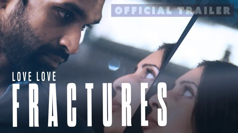 Watch film Love Love: Fractures — LOVE LOVE: FRACTURES (2026) Official Trailer