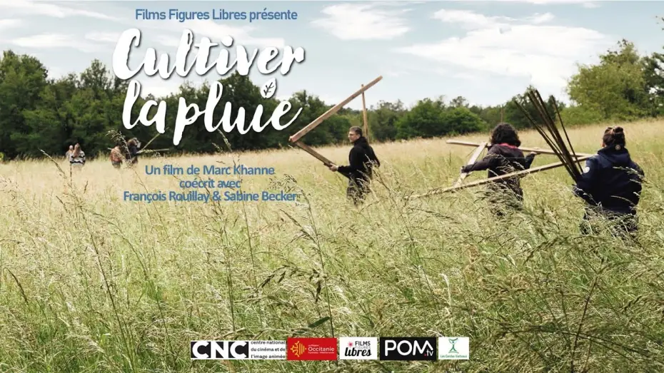 Watch film Cultiver la pluie — CULTIVER LA PLUIE - Bande annonce