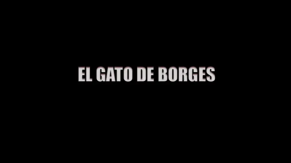 Watch film Borges’ Cat — EL GATO DE BORGES | Trailer Oficial | Largometraje Argentino