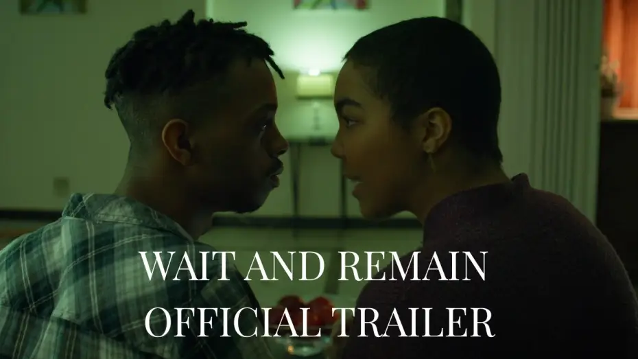 Watch film Wait and Remain — WAIT AND REMAIN OFFICIAL TRAILER- Short Film releasing 4.12.26