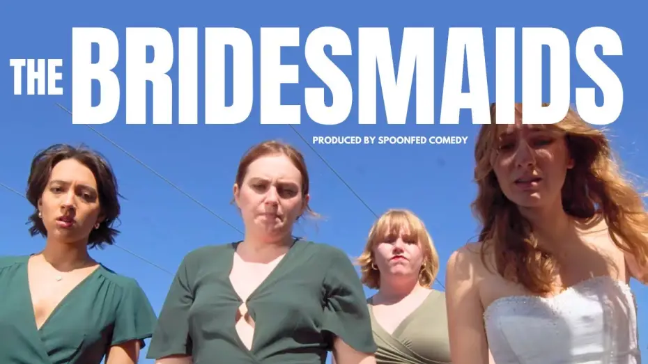 Watch film The Bridesmaids — The Bridesmaids | Short Film