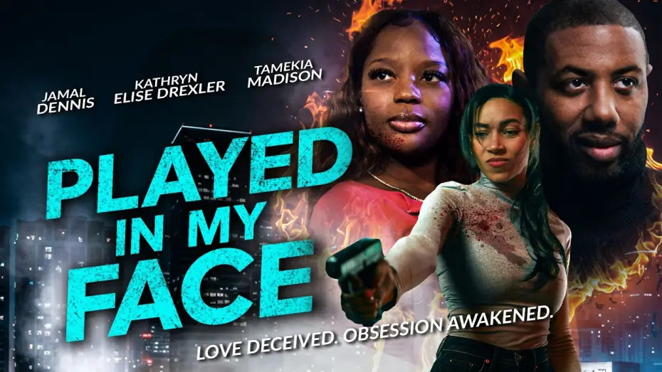 Watch film Played In My Face — Played In My Face | Official Trailer | Love Deceived. Obsession Awakened. | Out Now! [4K]