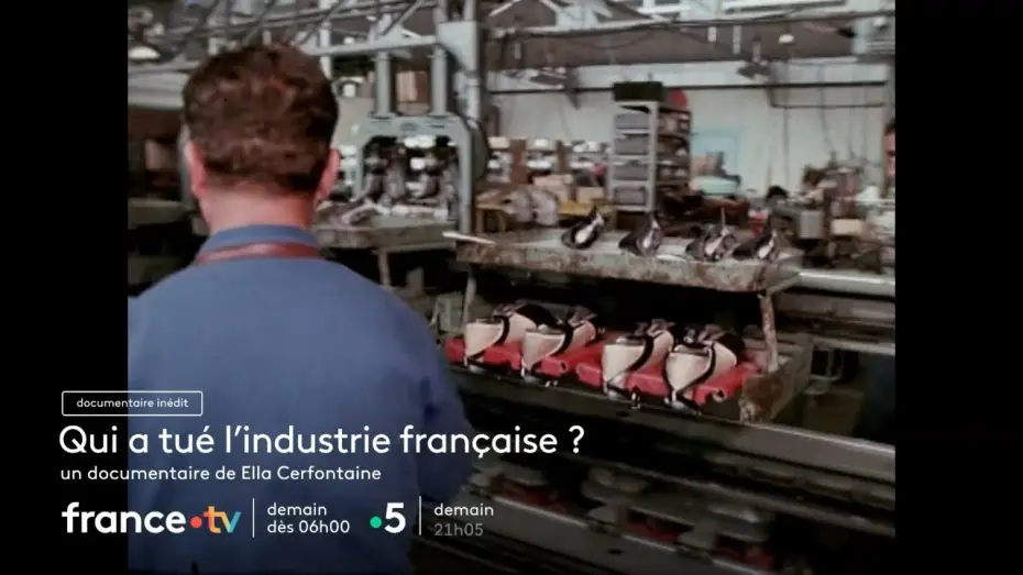 Watch film Qui a tué l'industrie française ? — Qui a tué l"industrie française ? dimanche 25 mai 2025 sur France 5