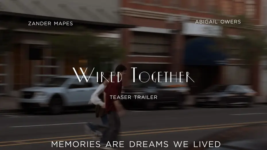Watch film Wired Together — Wired Together (2026) Short Film Teaser Trailer