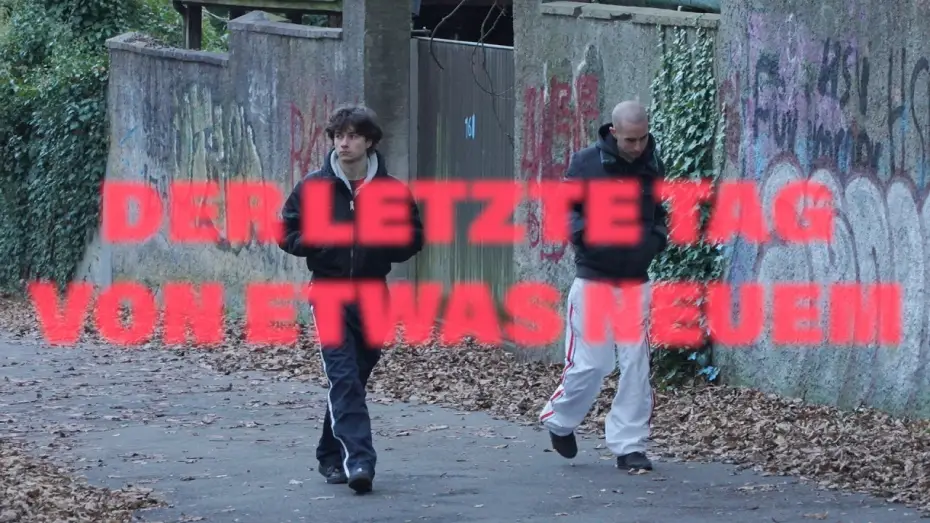 Watch film Der letzte Tag von etwas Neuem — Der letzte Tag von etwas Neuem - Trailer