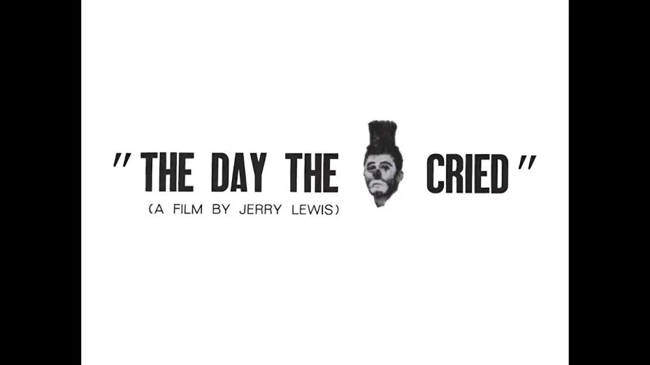 Watch film The Day the Clown Cried — The Day the Clown Cried [39 minute Reconstruction]