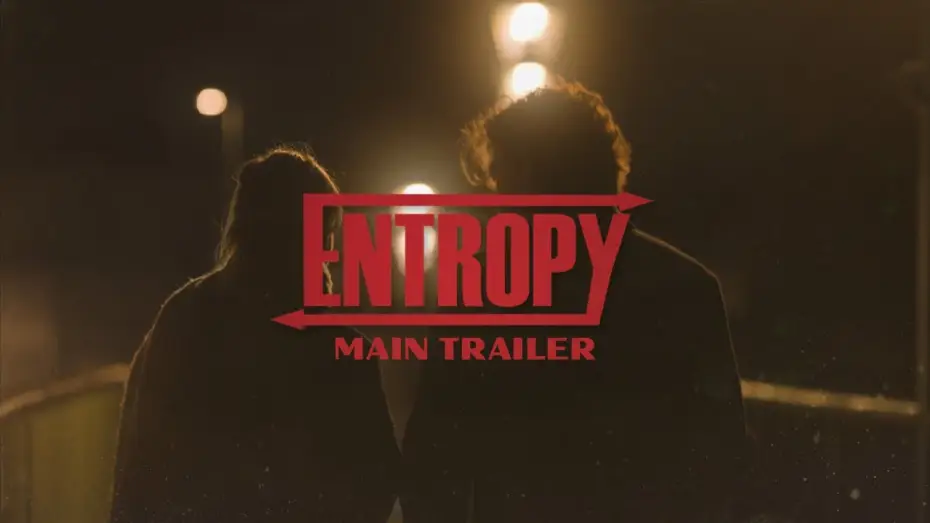 Watch film Entropy — E N T R O P Y | Main Trailer