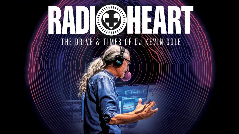 Watch film RADIOHEART: The Drive & Times of DJ Kevin Cole — RADIOHEART: The Drive and Times of DJ Kevin Cole (Official Trailer)