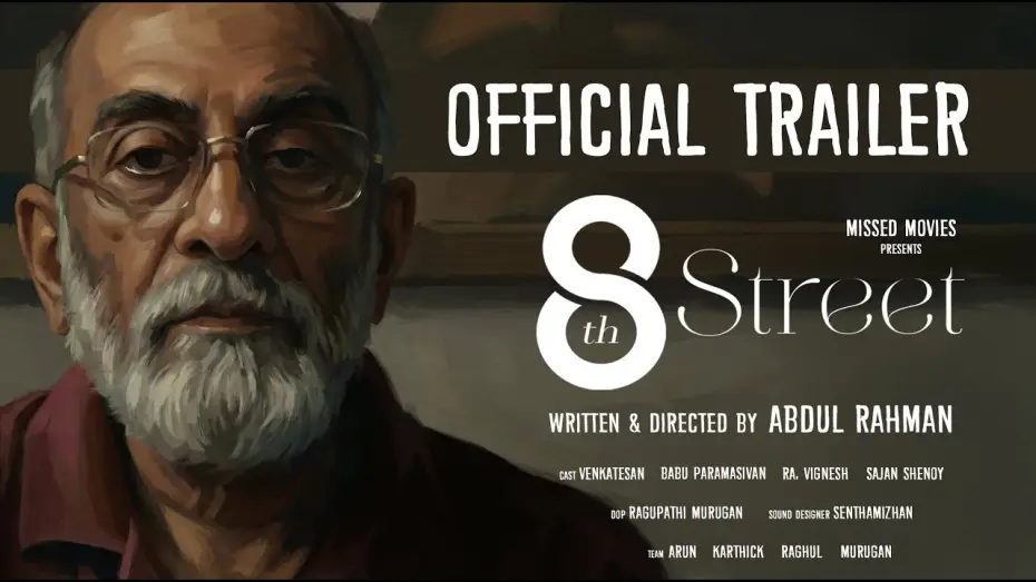 Watch film 8th Street — 8th Street Short film Trailer | Abdul Rahman | Missed Movies