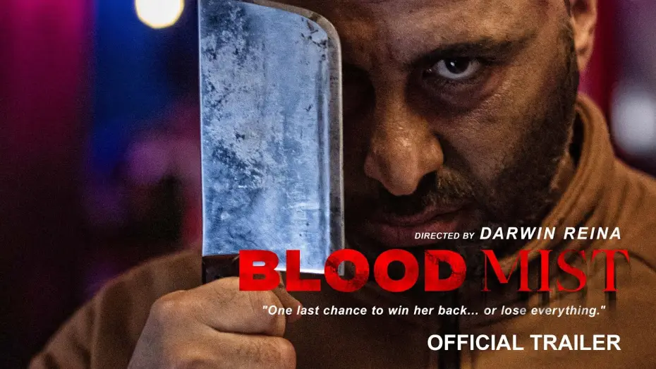 Watch film Blood Mist — Blood Mist (Official Trailer 2025) Directed by Darwin Reina | Intense Psychological Thriller
