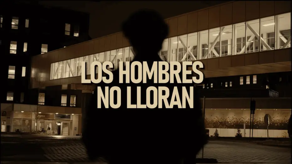 Watch film Los Hombres No Lloran — Los Hombres No Lloran - Trailer