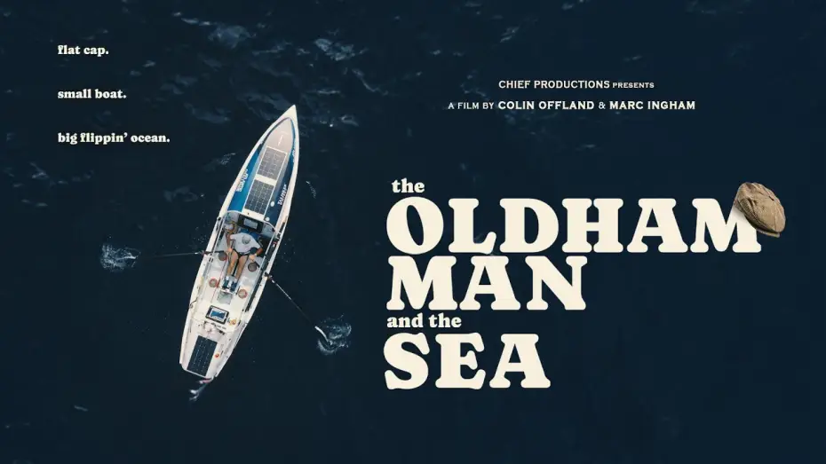 Watch film The Oldham Man and the Sea — The Oldham Man and the Sea | Trailer | Available Now