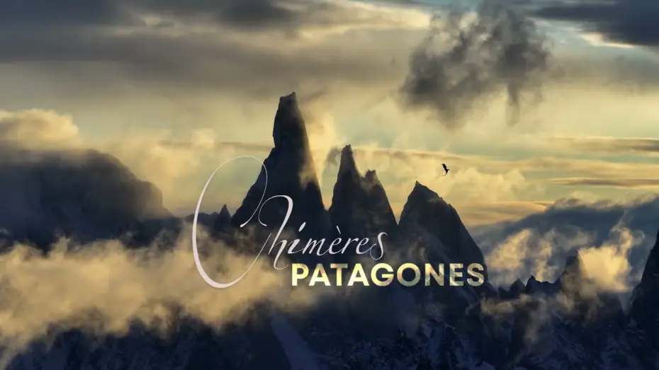 Watch film Patagonian Chimeras — [Extrait] Chimères de Patagonie – Expédition à Cerro Torre avec Lise Billon -
